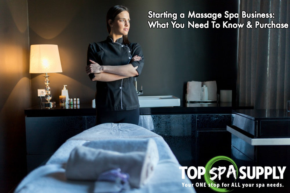 Starting a Massage Spa Business: What You Need To Know