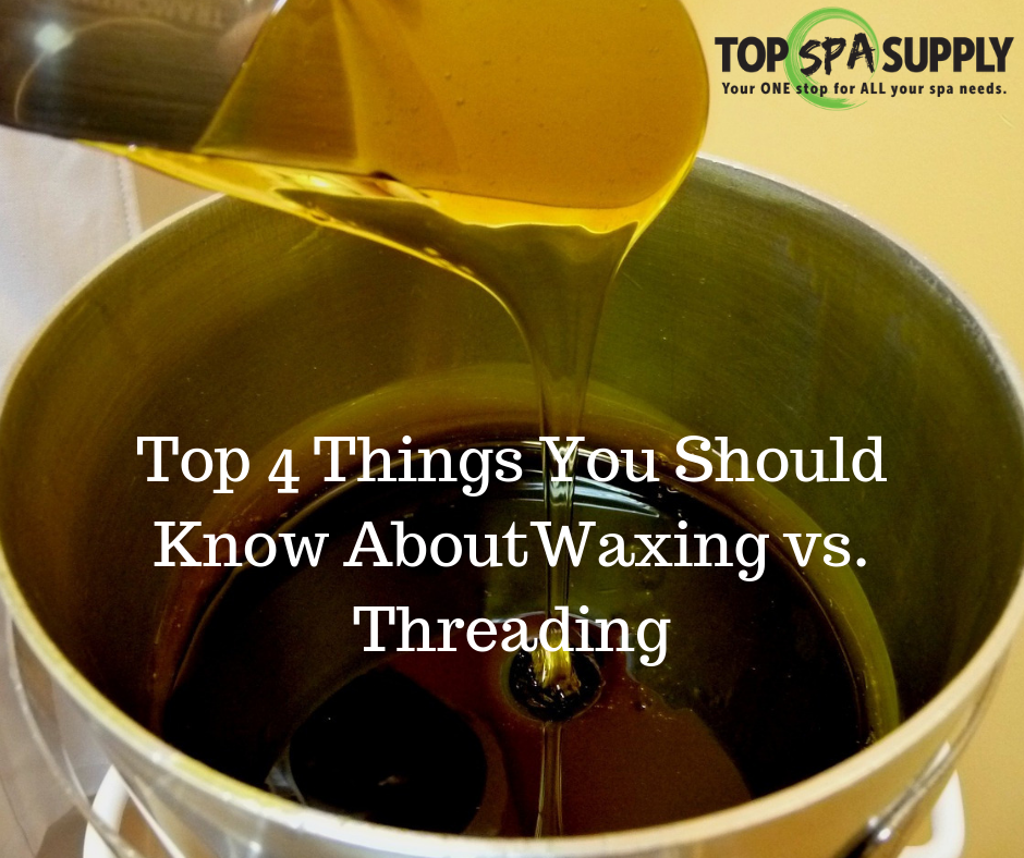 Top 4 Things You Should Know About Waxing vs. Threading